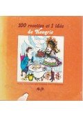Teszár József,Lontai Egon - 100 recettes et 1 idée de Hongrie