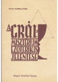 Hild Károlyné - A grál-misztérium ezoterikus jelentése