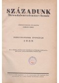 Csécsy Imre - Századunk 1939 (nem teljes)