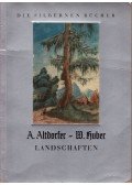 A. Altdorfer,W. Huber - Landschaften