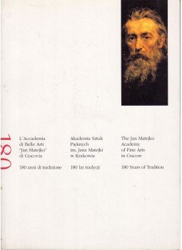  - Akademia Sztuk Pieknych im. Jana Matejki w Krakowie - 180 lat tradycji, Krakow 1999 antikvár könyv