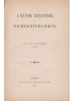 Kuun Géza - A kúnok nyelvéről és nemzetiségéről, Budapest 1885 antikvár könyv