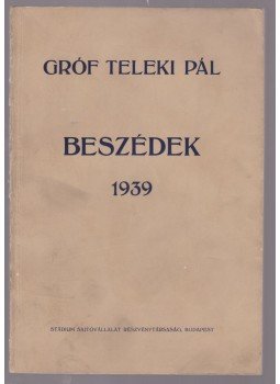 gróf Teleki Pál - Beszédek 1939 gróf Teleki Pál - Beszédek 1939, Budapest 1939 antikvár könyv