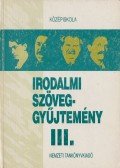 Magyar Tünde - Irodalmi szöveggyűjtemény III.