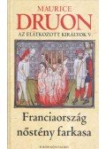 Maurice Druon - Az elátkozott királyok V-VI.
