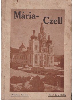 Tóth János - Mária-Czell, Győr 1909 antikvár könyv