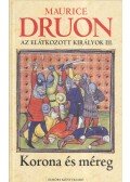 Maurice Druon - Az elátkozott királyok III.