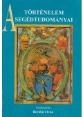Bertényi Iván - A történelem segédtudományai