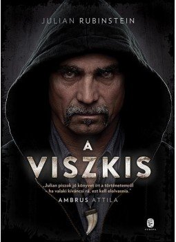 Julian Rubinstein - A Viszkis Julian Rubinstein - A Viszkis, Budapest 2017 antikvár könyv