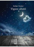 Koller Eszter - Vigasz altató