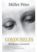 Müller Péter - Gondviselés