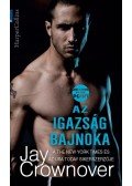 Jay Crownover - Az igazság bajnoka