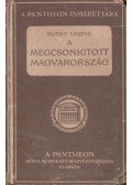 Buday László - A megcsonkitott Magyarország