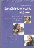 Dr. Tóth-Soma László - Személyiségfejlesztés felsőfokon