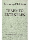 Baránszky-Jób László - Teremtő értékelés