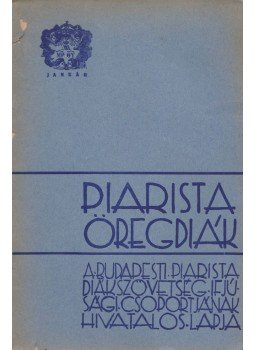 Bonkáló Ervin - Piarista öregdiák I. évf. 5. szám,  1937 antikvár könyv