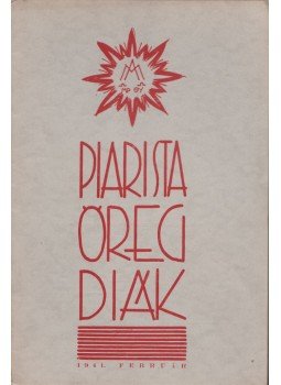Fiantók László (szerk.) - Piarista öregdiák V. évf. 2. szám, Budapest 1941 antikvár könyv