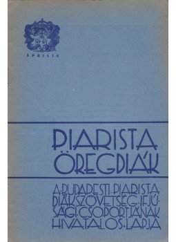 Bonkáló Ervin - Piarista öregdiák I. évf. 8. szám,  1937 antikvár könyv
