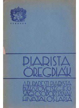 Bonkáló Ervin - Piarista öregdiák I. évf. 6. szám,  1937 antikvár könyv