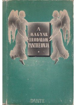 Szalai Sándor, Laczkó Géza - A magyar irodalom pantheonja Szalai Sándor, Laczkó Géza - A magyar irodalom pantheonja, Budapest 1941 antikvár könyv