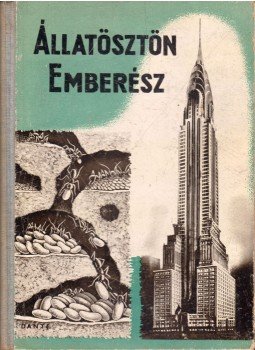 Ferenczy L. Tamás - Állatösztön - emberész Ferenczy L. Tamás - Állatösztön - emberész, Budapest 1937 antikvár könyv