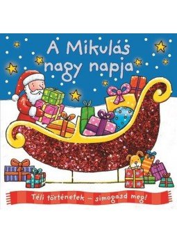 - Téli történetek - Simogasd meg! - A Mikulás nagy napja - Téli történetek - Simogasd meg! - A Mikulás nagy napja, null 2017 antikvár könyv