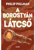 Philip Pullman - A borostyán látcső
