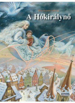 Hans Christian Andersen - A Hókirálynő Hans Christian Andersen - A Hókirálynő, null 2017 antikvár könyv
