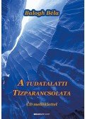 Balogh Béla - A tudatalatti tízparancsolata