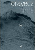 Oravecz Imre - Héj