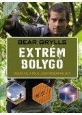 Bear Grylls - Extrém bolygó - Fedezd fel a Föld legextrémebb helyeit!