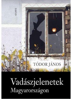 Tódor János - Vadászjelenetek Magyarországon, Budapest 2017 antikvár könyv