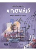 Kertész Erzsi - A feltaláló - Most én olvasok! 1. szint