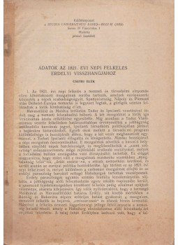 Csetri Elek - Adatok az 1821. évi népi felkelés erdélyi visszhangjához,  1959 antikvár könyv