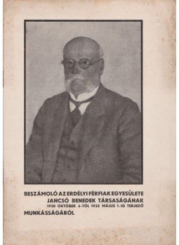 Móricz Miklós - Beszámoló az Erdélyi Férfiak Egyesülete Jancsó Benedek Társaságának munkásságáról, Budapest 1932 antikvár könyv