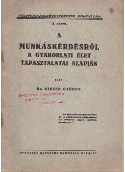 Dr. Stauer György - A munkáskérdésről a gyakorlati élet tapasztalatai alapján, Pécs 0 antikvár könyv