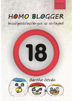Bartha István - Homo Blogger Bartha István - Homo Blogger, null 2017 antikvár könyv