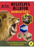 Bear Grylls - Veszélyes állatok munkafüzet