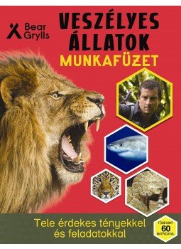 Bear Grylls - Veszélyes állatok munkafüzet Bear Grylls - Veszélyes állatok munkafüzet, null 2017 antikvár könyv