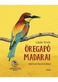 Lázár Ervin - Öregapó madarai