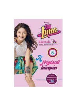 Disney - Soy Luna 5. - A forgószél közepén Disney - Soy Luna 5. - A forgószél közepén, Budapest 2017 antikvár könyv
