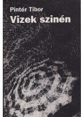 Pintér Tibor - Vizek szinén