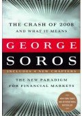 Soros, George - The Crash of 2008 and What it Means: The New Paradigm for Financial Markets