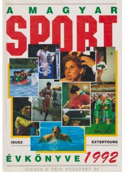 Harle Tamás, Ládonyi László - A magyar sport évkönyve 1992 (dedikált), Budapest 1992 antikvár könyv