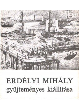 Szelesi Zoltán - Erdélyi Mihály gyűjteményes kiállítása, Szeged 1968 antikvár könyv