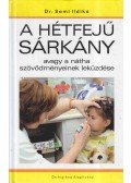 Somi Ildikó dr. - A hétfejű sárkány