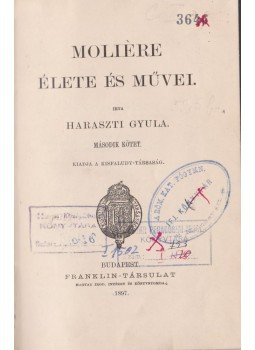 Haraszti Gyula - Moliére élete és művei II., Budapest 1897 antikvár könyv