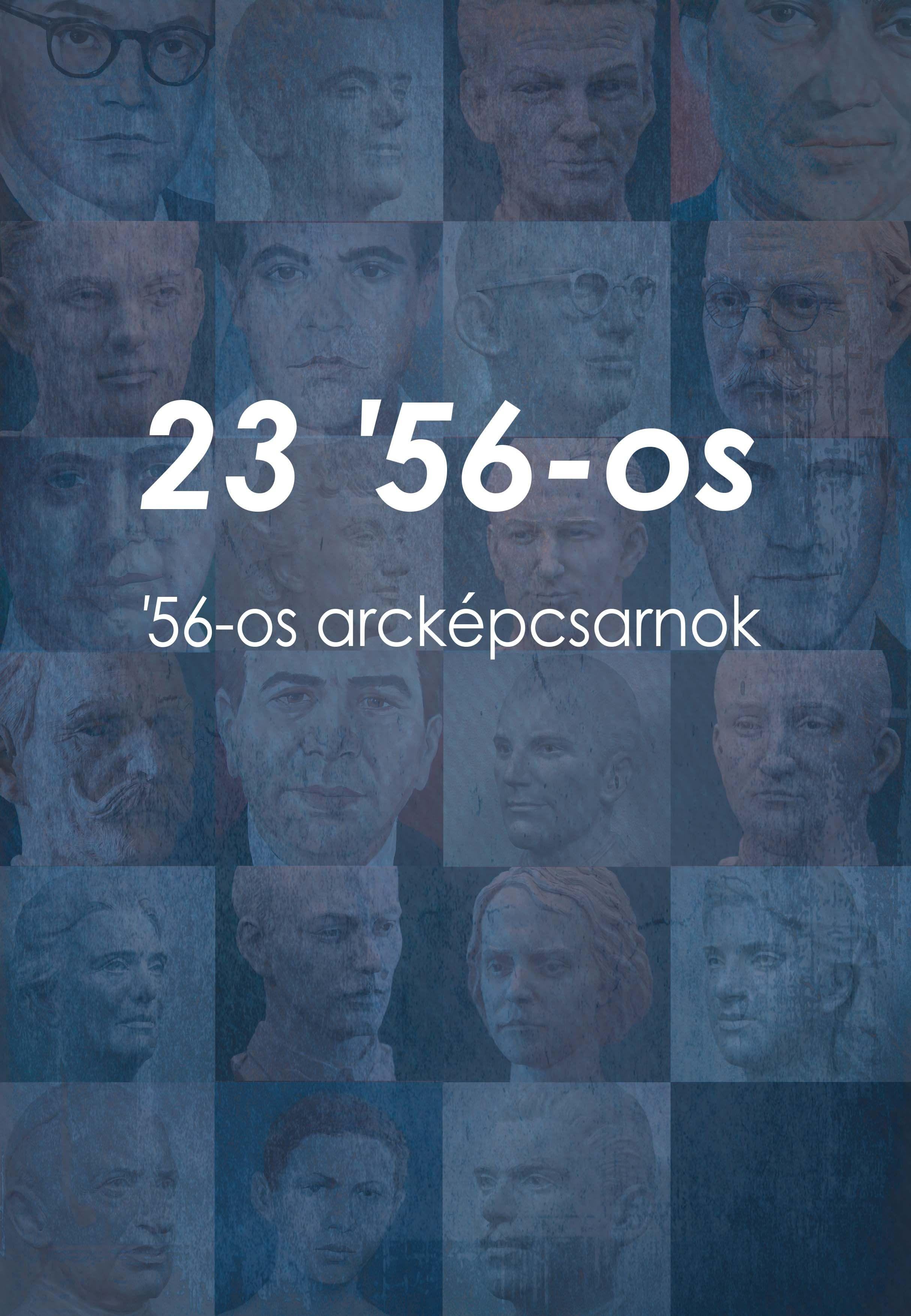 Kiss Adél, Oláh Katalin Kinga, Oláh mátyás László, Dr. Rácz János, Dr. Marossy Endre - 23 '56-os
