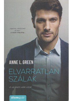 Anne L. Green - Elvarratlan szálak Anne L. Green - Elvarratlan szálak, Budapest 2017 antikvár könyv