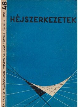Dr. Menyhárd István - Bevezetés a héjszerkezetek statikájába, Budapest 1959 antikvár könyv